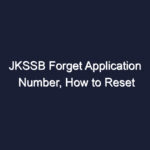 jkssb forget application number how to reset jkssb password of 2020 notifications 3760